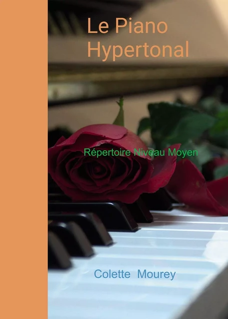 Le Piano Hypertonal - Colette Mourey - BOOKELIS