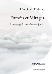 Fumées et Mirages