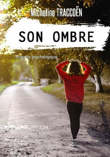 Son ombre - Micheline Traccoën - KOBO BY FNAC