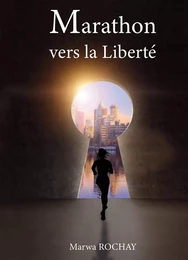 Marathon vers la Liberté