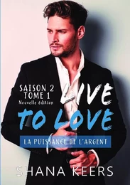 LIVE TO LOVE - Saison 2 - Tome 1 (Nouvelle édition)