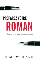 Préparez votre roman