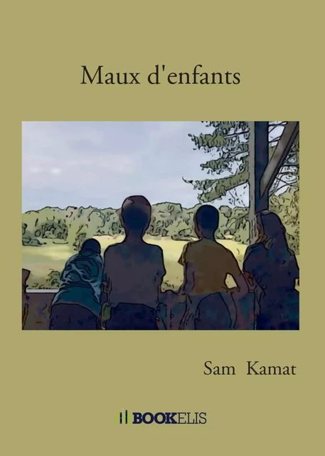 Maux d'enfants - Sam Kamat - KOBO BY FNAC