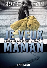 Je veux maman