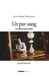 Un pur-sang à rebrousse-poil - Journal de Bord