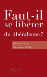 Faut Il Se Libérer Du Libéralisme