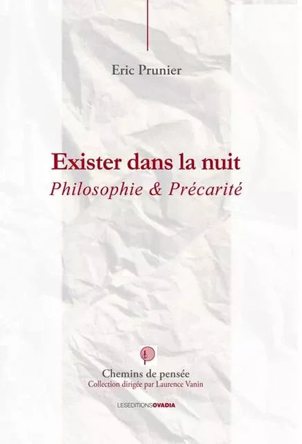 Exister dans la nuit : Philosophie et précarité - Eric PRUNIER - OVADIA