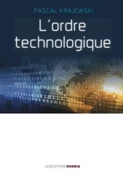 L'ordre technologique