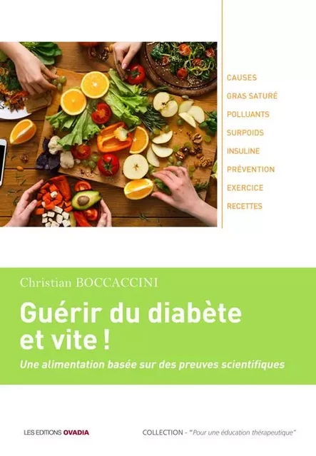 Guérir du diabète et vite - Une alimentation basée sur des preuves scientifiques - BOCCACCINI Christian - OVADIA