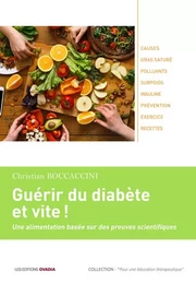 Guérir du diabète et vite - Une alimentation basée sur des preuves scientifiques