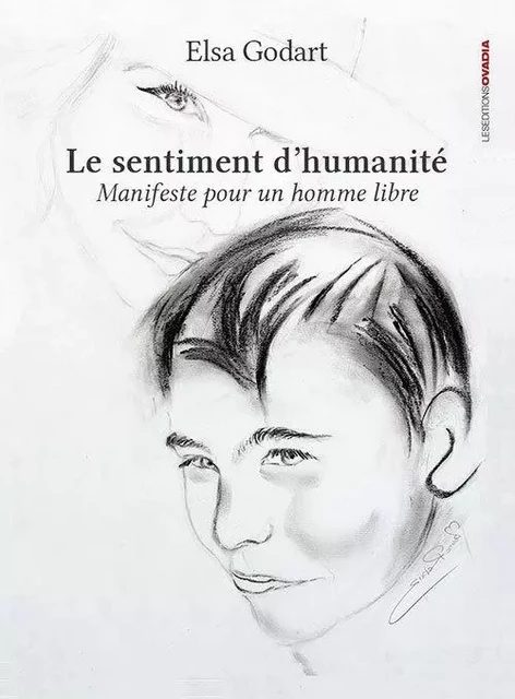 Le sentiment d’humanité – Manifeste pour un homme libre -  Elsa Godart - OVADIA