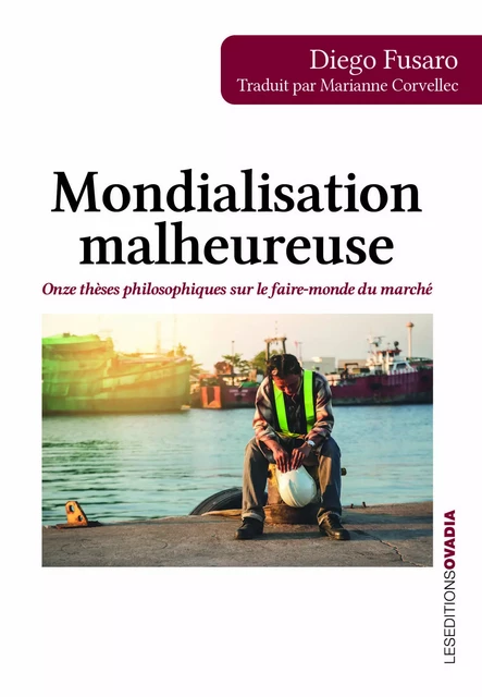 Mondialisation malheureuse - Diégo FUSARO - OVADIA