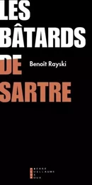 Les Bâtards De Sartre