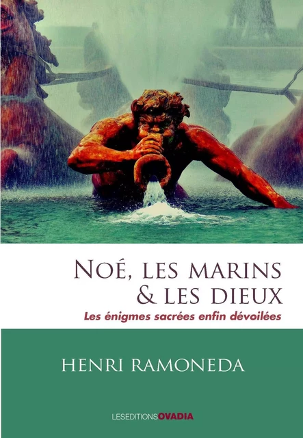 Noé, les marins et les dieux - Henri Ramoneda - OVADIA