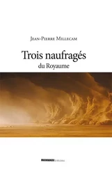 Trois naufragés du royaume