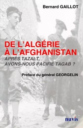 De L'Algérie à l'Afghanistan après Tazalt avons nous pacifié Tagab?