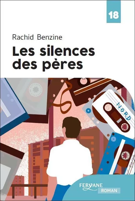 LES SILENCES DES PERES -  BENZINE - FERYANE