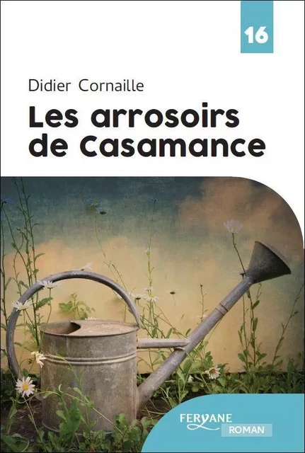 LES ARROSOIRS DE CASAMANCE -  CORNAILLE - FERYANE