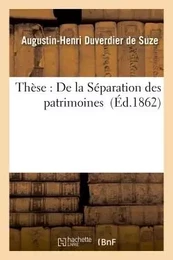 Thèse : De la Séparation des patrimoines