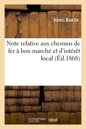 Note relative aux chemins de fer à bon marché et d'intérêt local