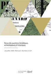 Revue des questions héraldiques, archéologiques et historiques