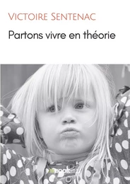 PARTONS VIVRE EN THÉORIE