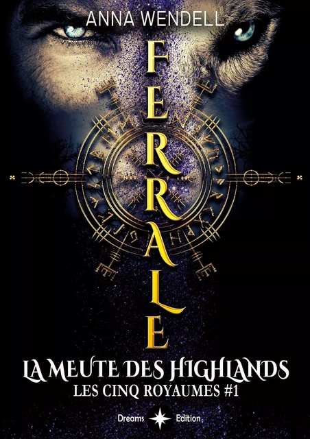 Ferrale - La meute des Highlands - Anna Wendell - BOOKELIS