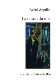  La raison du mal