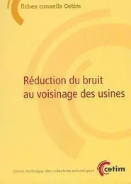 REDUCTION DU BRUIT AU VOISINAGE DES USINES FICHES CONSEIL 6D28