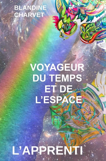  VOYAGEUR DU TEMPS ET DE L'ESPACE - Blandine Charvet - BOOKELIS