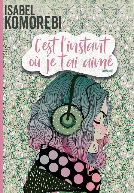 C'est l'instant où je t'ai aimé - Isabel Komorebi - BOOKELIS