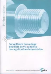 Surveillance du roulage des filets de vis - analyse des applications industrielles