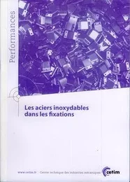 Les aciers inoxydables dans les fixations