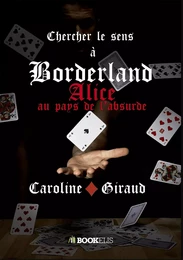 Chercher le sens à Borderland