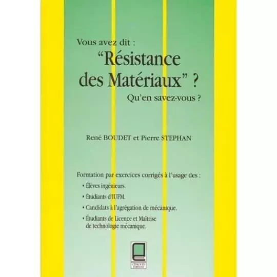 VOUS AVEZ DIT "RESISTANCE DES MATERIAUX" - René Boudet, Pierre Stéphan - CEPADUES