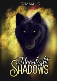 Moonlight Shadows Tome 1