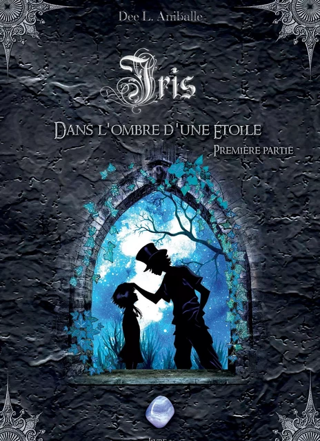 Iris (Livre 2) - Dee L. Aniballe - BOOKELIS