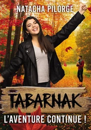 Tabarnak, l'aventure continue !