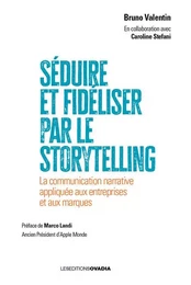 Séduire et fidéliser par le Storytelling