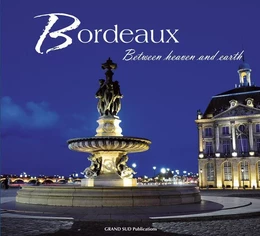 BORDEAUX Between heaven and earth