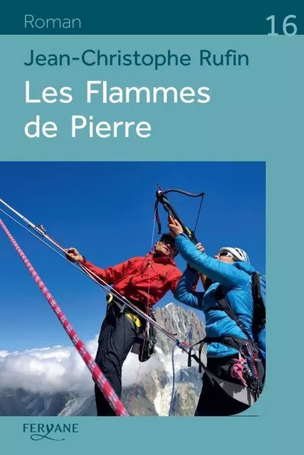 LES FLAMMES DE PIERRE -  RUFIN - FERYANE