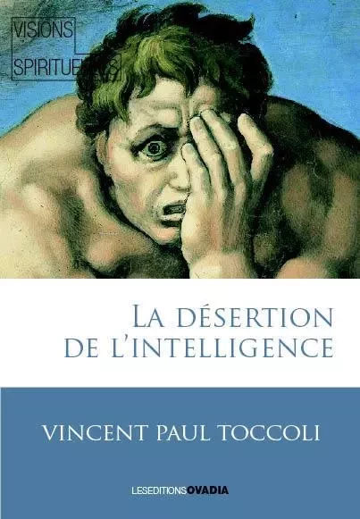 La Désertion De L'intelligence - Vincent Paul Toccoli - OVADIA