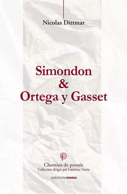 Simondon et Ortega y Gasset - Nicolas Dittmar - OVADIA