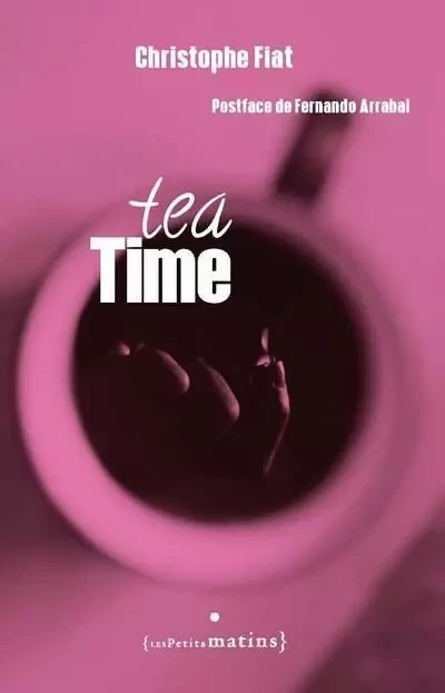 Tea Time - Christophe FIAT - Petits matins