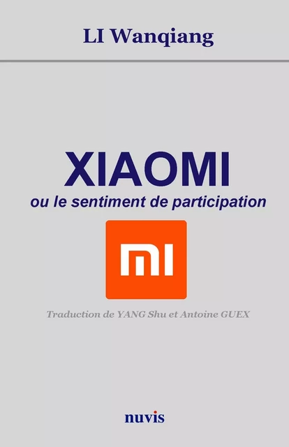 Xiaomi ou le sentiment de participation - Wanqiang Li - NUVIS