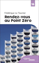 RENDEZ VOUS AU POINT ZERO