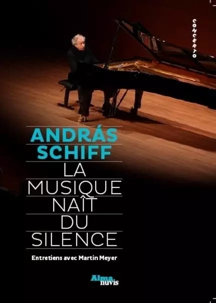 La musique naît du silence - Andras Schiff - NUVIS