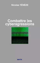 Combattre les cyberagressions