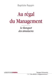 Au régal du Management - Le banquet des simulacres