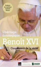 L'héritage théologique de Benoît XVI